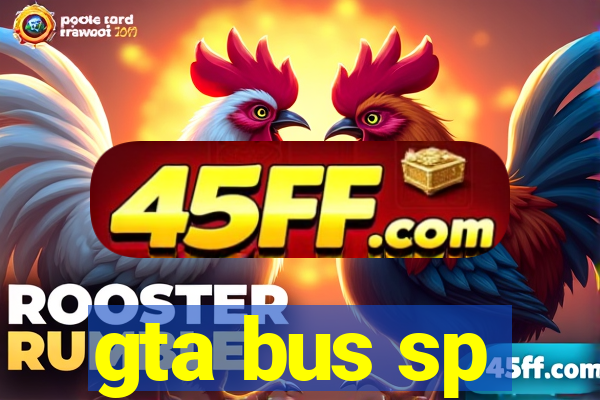 gta bus sp